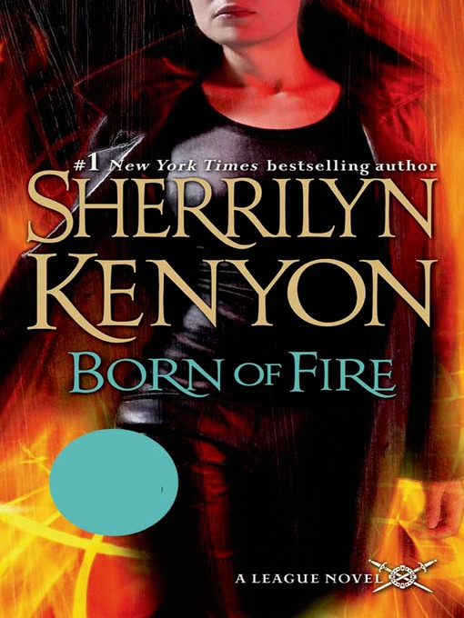 Title details for Born of Fire by Sherrilyn Kenyon - Wait list